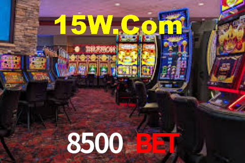 8500 Bet